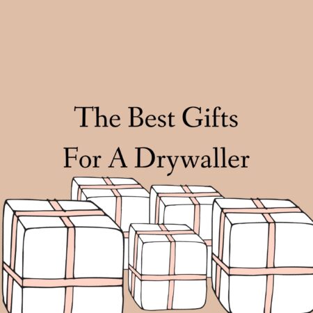 the best gifts for a drywaller