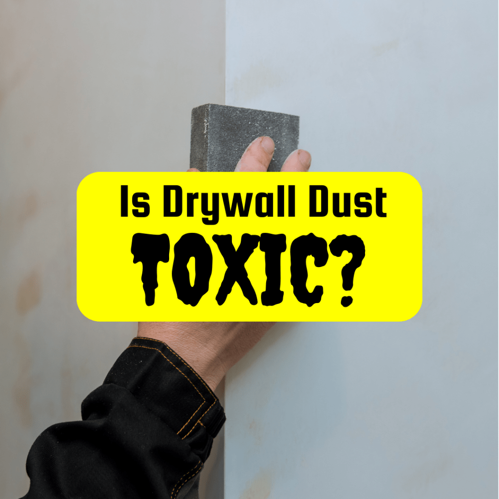 Is Drywall Dust Toxic? → Drywall Central